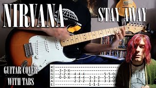 Nirvana - Stay away -  Guitar cover with tabs