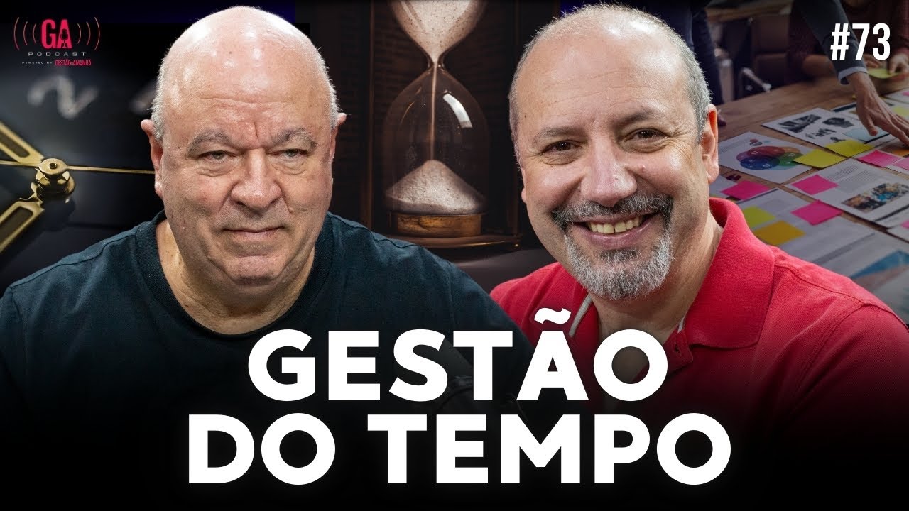 GESTÃO DO TEMPO: ESTRATÉGIAS PARA PRIORIZAR, PLANEJAR E ELIMINAR DISTRAÇÕES | Salibi e Magaldi #73