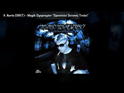 6. Aorta (SKIT) - Magik Dyspozytor "Opowieści Dziwnej Treści"