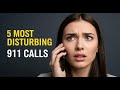 5 Most Disturbing 911 Calls No1 Will Make You Cry