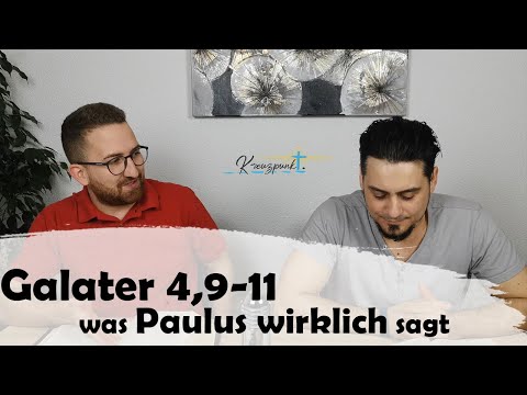Galater 4,9-11 - Was Paulus wirklich sagt!