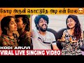Kodi Aruvi Kottuthe Pradeep Kumar Nithyasree S Live Singing Video Mehandi Circus Sean Roldan