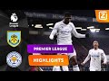 WAT HEERLIJK AFGEMAAKT! ? | Burnley vs Leicester | Premier League 2020/21 | Samenvatting