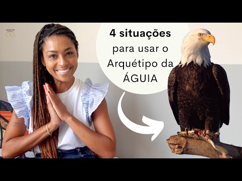 Quando USAR o ARQUÉTIPO da ÁGUIA?