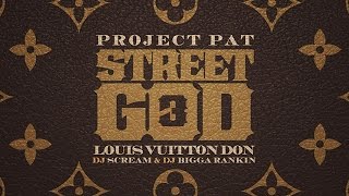 Project Pat - I'll Never Change (Street God 3)