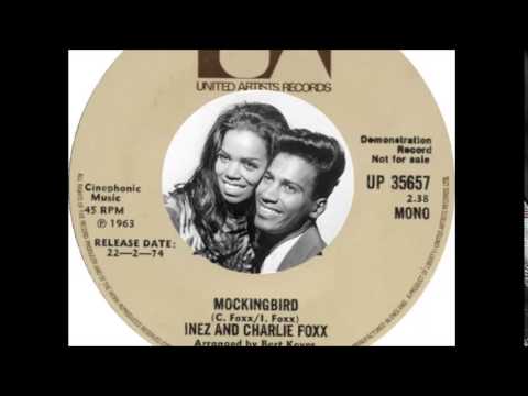Inez and Charlie Foxx - Mockingbird  (1963)