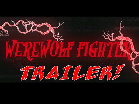 Werewolf Fighter — Trailer (English)