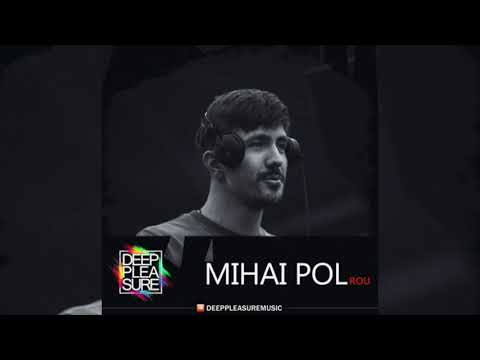 DEEP PLEASURE MUSIC #248 - MIHAI POL [ROU]