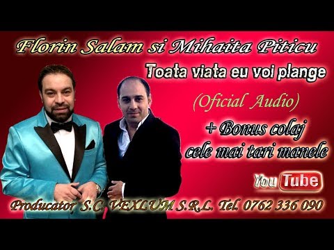 Florin Salam & Mihaita Piticu – Toata viata eu voi plange Video