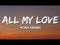Noah Kahan - All My Love (Lyrics)
