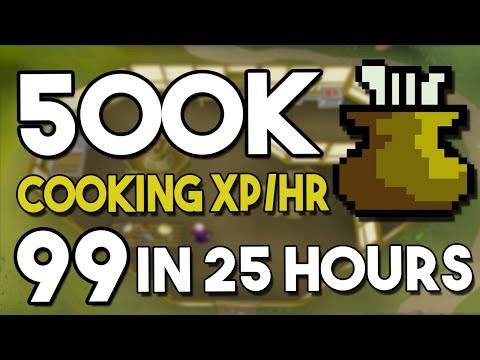 Get Level 35-99 Cooking in 25 Hours! (500k+ xp per hour) - Oldschool Runescape Cooking Guide [OSRS]