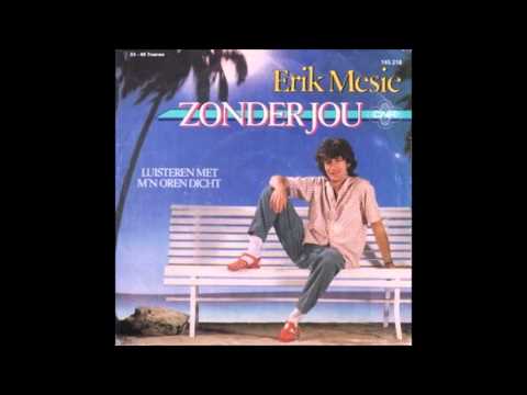 1986 ERIK MESIE zonder jou