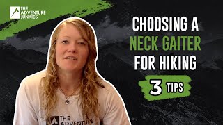 How To Choose A Hiking Neck Gaiter - 3 Tips
