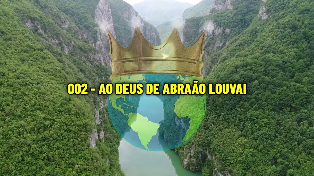 Vídeo: 002 - AO DEUS DE ABRAÃO LOUVAI (Novo Hinário Estilo Karaokê)