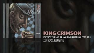 King Crimson - The Law Of Maximum Distress: Pt. 1 - Live Nov 15th 1973 (The Great Deceiver Pt, 2)