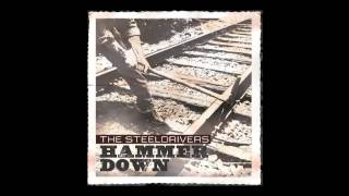 The Steeldrivers - Hell On Wheels (Official Audio)