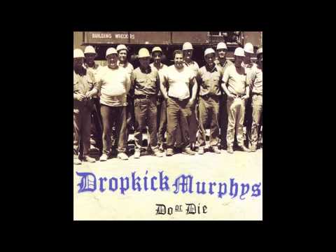 Dropkick Murphys - Do or Die (full album)