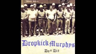 Dropkick Murphys - Do or Die (full album)