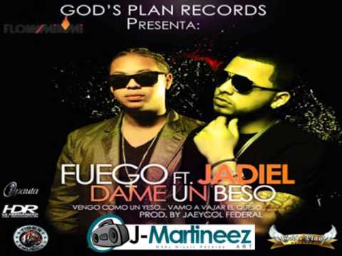 Dame Un Beso Ft Jadiel - Fuego