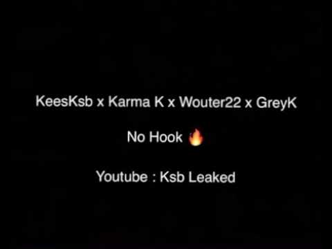 (KSB) KeesKsb x Karma K x Wouter22 x GreyK - No Hook (Leaked)