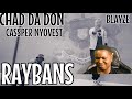 CHAD DA DON FT CASSPER NYOVEST BLAYZE RAYBANS OFFICIAL MUSIC VIDEO REACTION