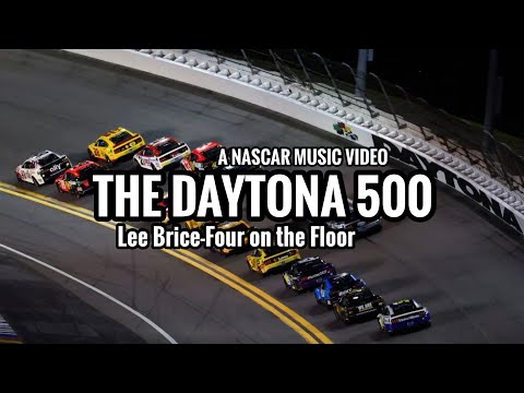 The Daytona 500 || Lee Brice || Four on the Floor || A NASCAR Music Video