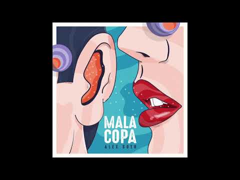 Alex Soto - Mala Copa (Cover Audio)
