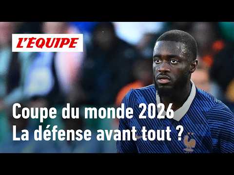 Coupe du monde 2026 - Pourquoi faut-il tout miser sur une bonne défense pour aller au bout ?