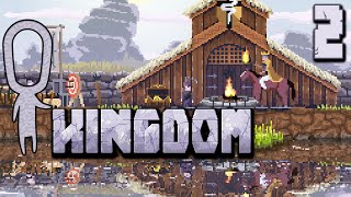 Let's Play ► Kingdom - Part 2 - Brave Rulers Do Not Despair [Indie Pixel 2D Preview]