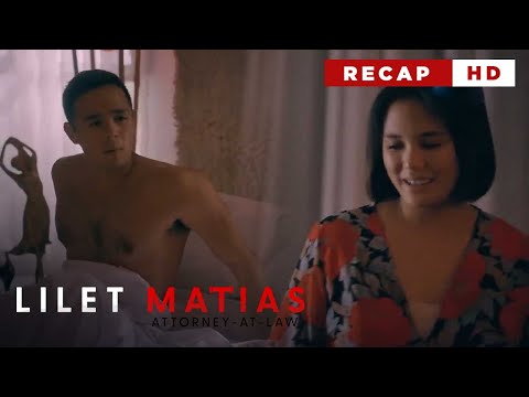 Lilet Matias, Attorney-At-Law: Two strangers share one hot night! (Weekly Recap HD)