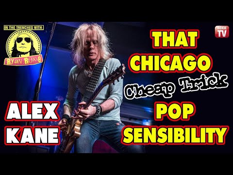 Thumbnail for That Chicago Cheap Trick Pop Sensibility | Alex Kane In The Trenches by Ryan Roxie