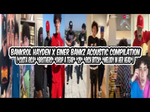 Bankrol Hayden x Einer Bankz Acoustic Compilation (*Costa Rica* *Brothers* And More!)