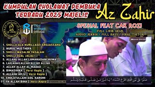 Download lagu KUMPULAN SHOLAWAT PEMBUKA MAJELIS AZ ZAHIR TERBARU 2025 || SPESIAL FEAT CAK ROZI [Part 2] mp3
