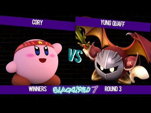 Blacklisted 7 WR3 - Cory (Kirby) vs Yung Quaff (Meta Knight, Ness)
