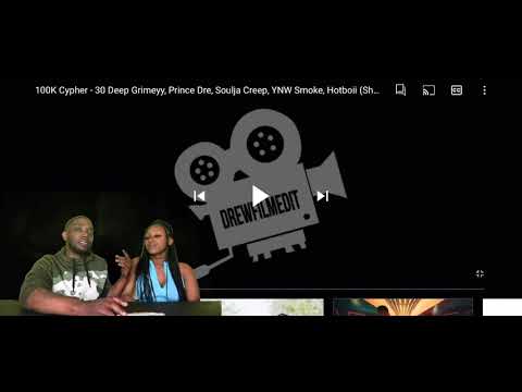 100K Cypher 30Deep Grimeyy, Prince Dre Soulja Creep YNW Smoke Hotboii ShotBy @DrewFilmedIt #Reaction