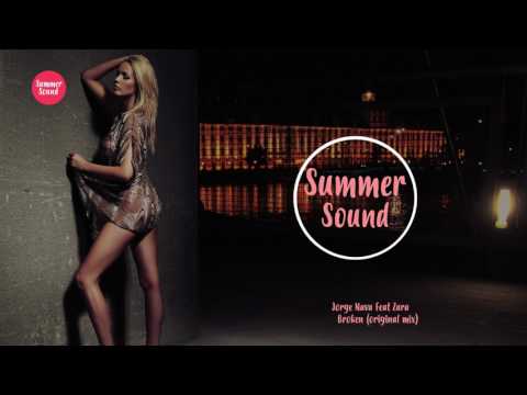 Zara Feat Jorge Nava   Broken Original Mix