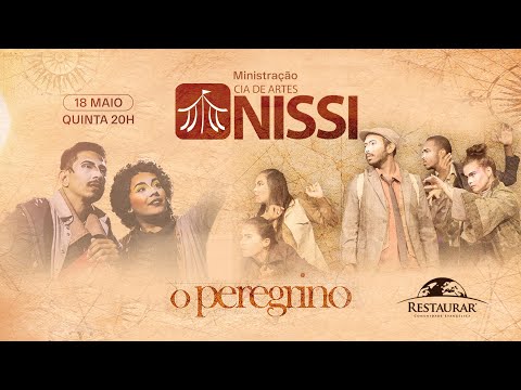 CIA de Artes Nissi: "O Peregrino"  | Quinta 18/05/2023