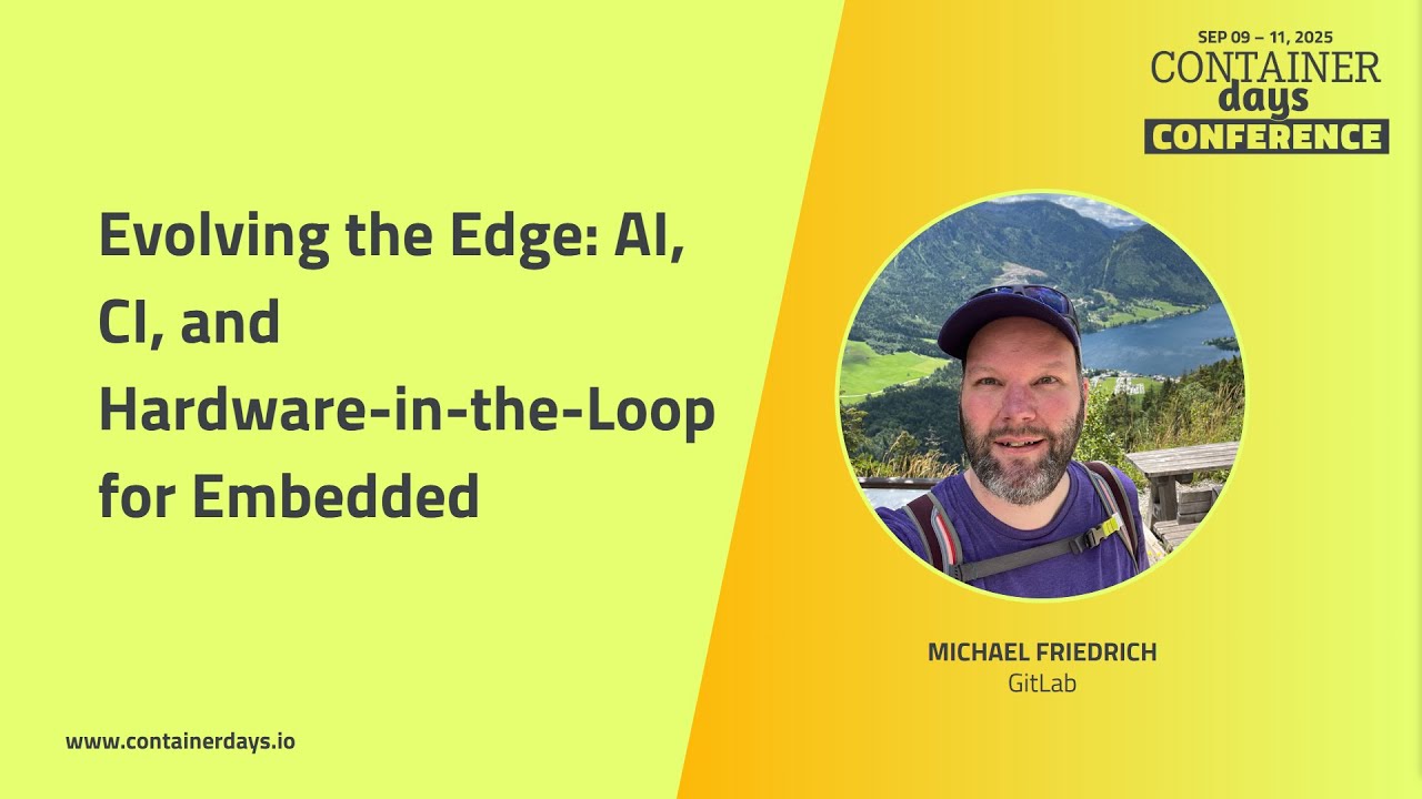 Evolving the Edge: AI, CI, and Hardware-in-the-Loop for Embedded - Michael Friedrich