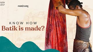 Know how is Batik made? | Batik - A Magnificent Art Of Wax Printing | Fabriclore