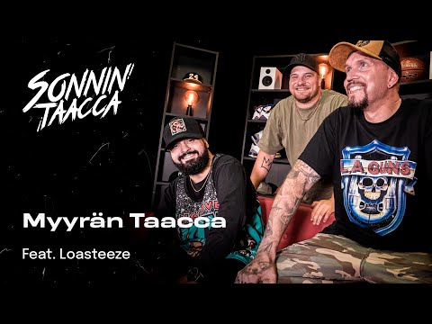 Myyrän Taacca (feat. Loasteeze) | Sonnin Taacca