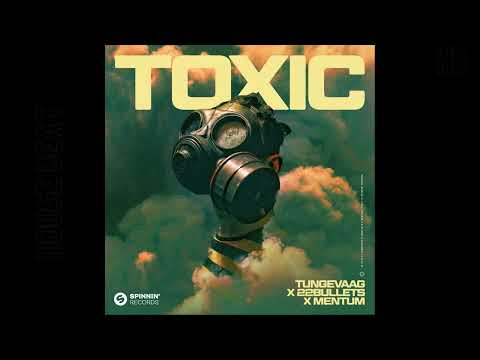Tungevaag, 22Bullets, Mentum - Toxic