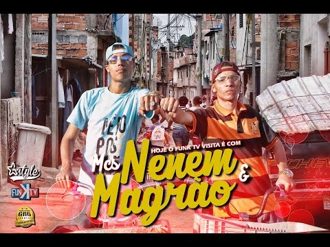 Nenem & Magrão - Funk TV Visita ( Oficial Completo )