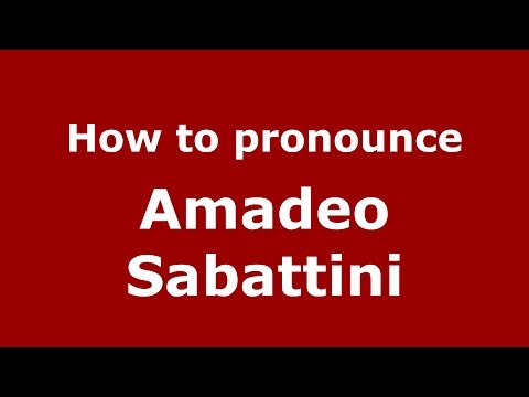 How to pronounce Amadeo Sabattini (Spanish/Argentina) - PronounceNames.com