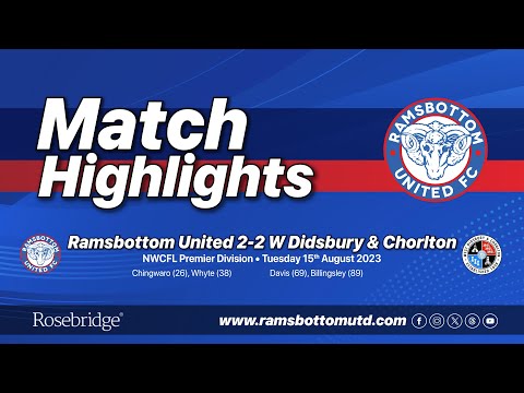 MATCH HIGHLIGHTS - RAMSBOTTOM UNITED 2-2 WEST DIDSBURY & CHORLTON