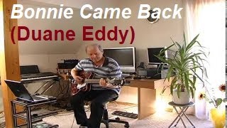Bonnie Came Back (Duane Eddy)