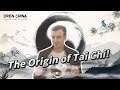 Culture Explained: The Origin of Tai Chi | EP44 Open China