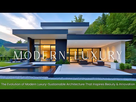 Nowoczesny luksus 2025: odważna architektura, która kształtuje zapierające dech w piersiach krajo...