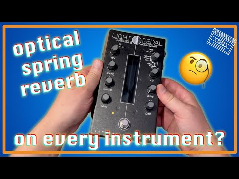 What is Optical Spring Reverb? | Gamechanger Audio Light Pedal on Every Instrument