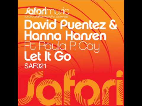 David Puentez & Hanna Hansen feat Paula P. Cay - Let It Go (Club Mix)