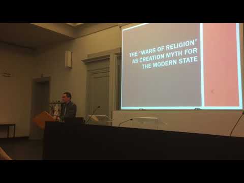 William Cavanaugh -  The Wars of Religion as Creation Myth for the Modern State